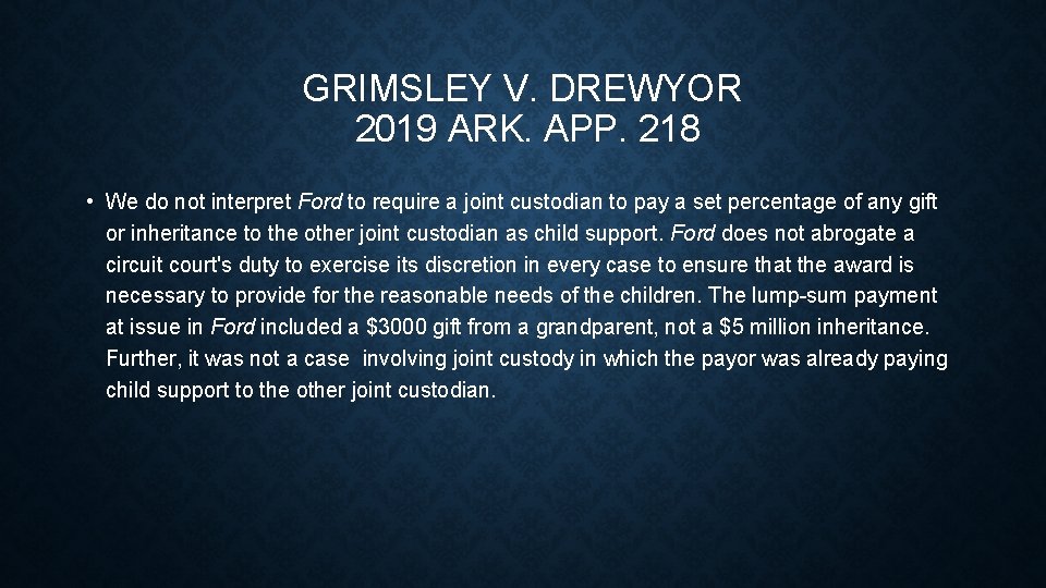 GRIMSLEY V. DREWYOR 2019 ARK. APP. 218 • We do not interpret Ford to
