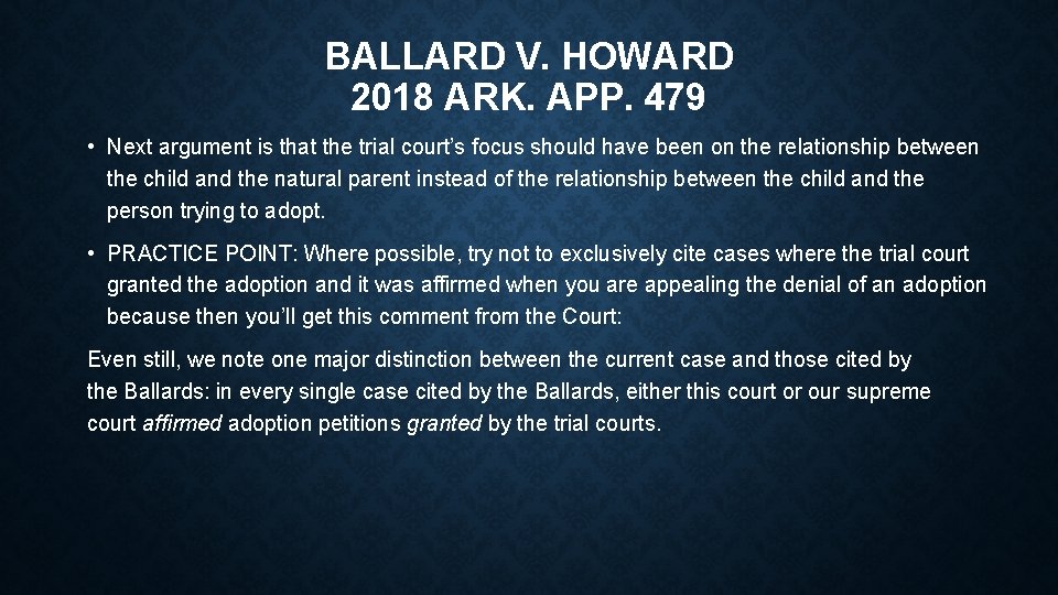 BALLARD V. HOWARD 2018 ARK. APP. 479 • Next argument is that the trial