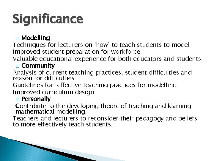 Significance Modelling Techniques for lecturers on ‘how’ to teach students to model Improved student Significance Modelling Techniques for lecturers on ‘how’ to teach students to model Improved student