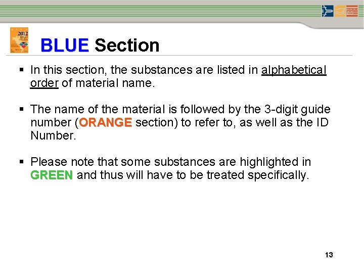 BLUE Section § In this section, the substances are listed in alphabetical order of