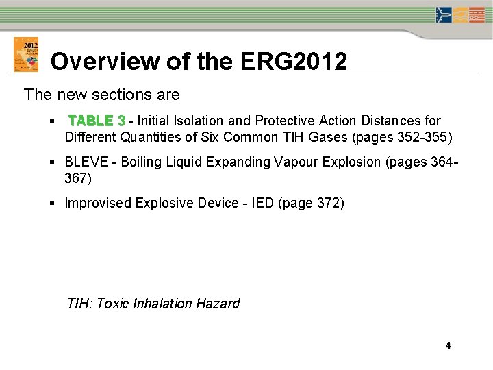 Overview of the ERG 2012 The new sections are § TABLE 3 - Initial