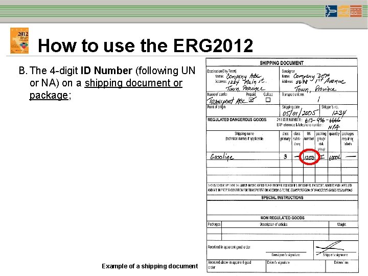 How to use the ERG 2012 B. The 4 -digit ID Number (following UN