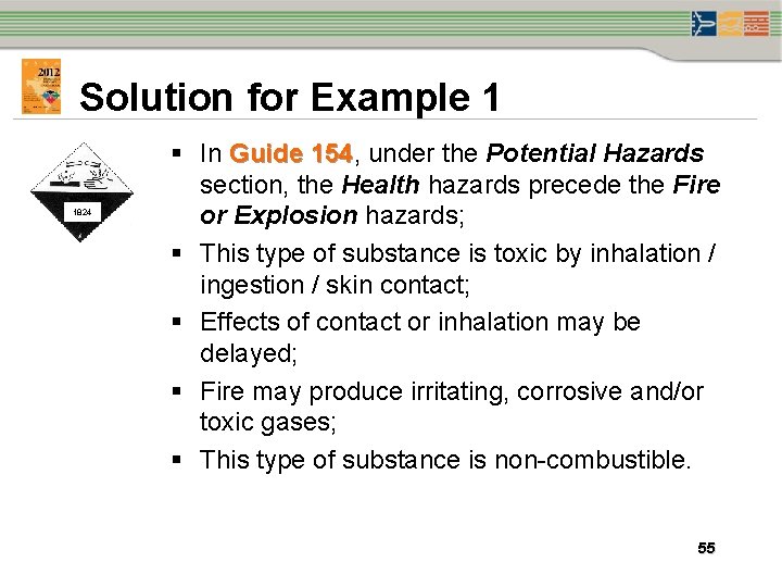Solution for Example 1 1824 § In Guide 154, 154 under the Potential Hazards