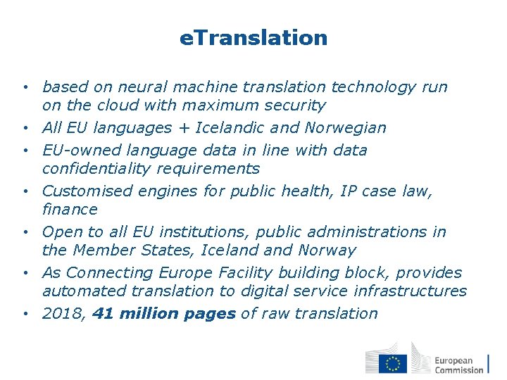 e. Translation • based on neural machine translation technology run on the cloud with