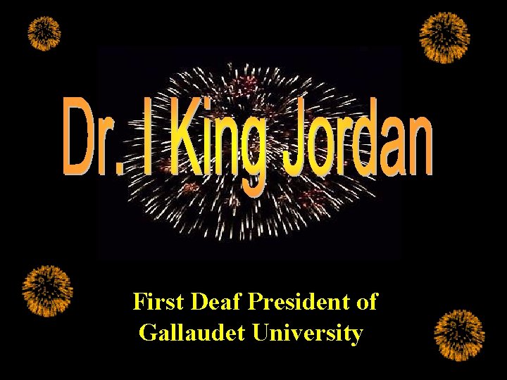 First Deaf President of Gallaudet University 