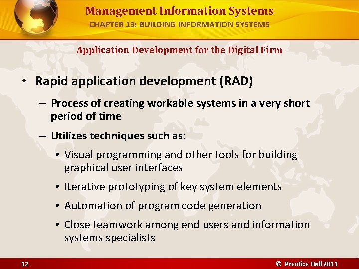 Management Information Systems CHAPTER 13: BUILDING INFORMATION SYSTEMS Application Development for the Digital Firm