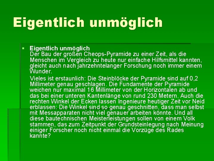 Eigentlich unmöglich § Eigentlich unmöglich Der Bau der großen Cheops-Pyramide zu einer Zeit, als Eigentlich unmöglich § Eigentlich unmöglich Der Bau der großen Cheops-Pyramide zu einer Zeit, als