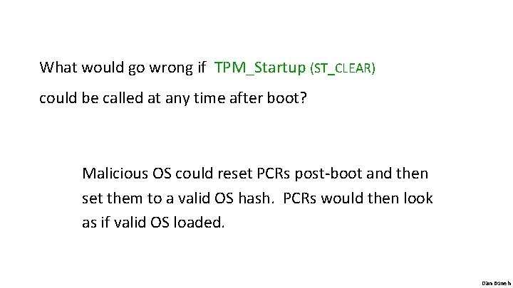 What would go wrong if TPM_Startup (ST_CLEAR) could be called at any time after