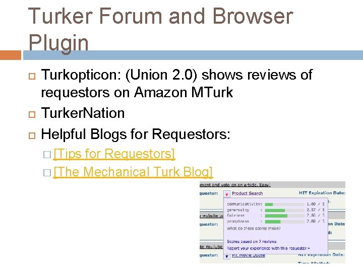 Turker Forum and Browser Plugin Turkopticon: (Union 2. 0) shows reviews of requestors on