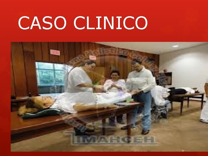 CASO CLINICO 