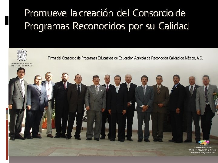 Promueve la creación del Consorcio de Programas Reconocidos por su Calidad 