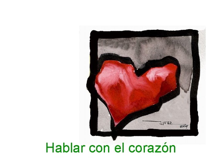 Hablar con el corazón 