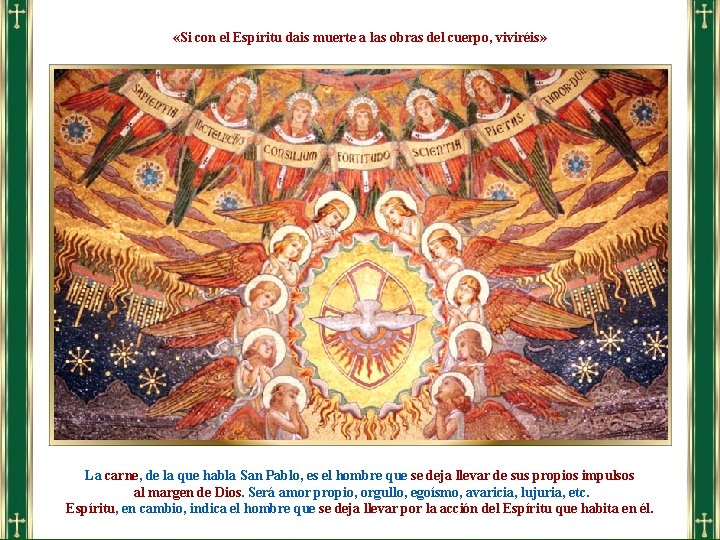  «Si con el Espíritu dais muerte a las obras del cuerpo, viviréis» La