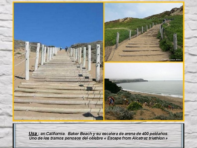 Usa : en California. Baker Beach y su escalera de arena de 400 peldaños.