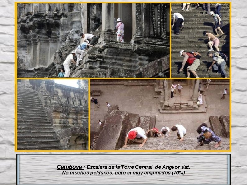 Camboya : Escalera de la Torre Central de Angkor Vat. No muchos peldaños, pero
