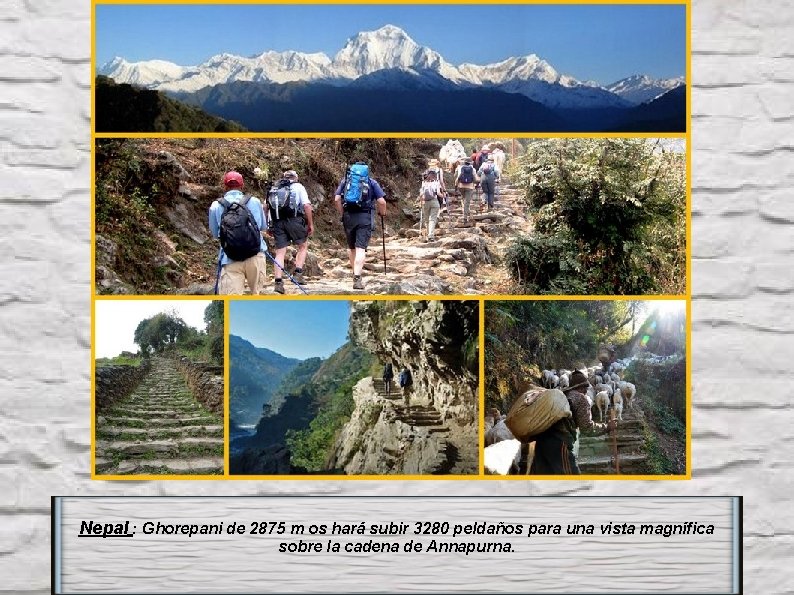 Nepal : Ghorepani de 2875 m os hará subir 3280 peldaños para una vista