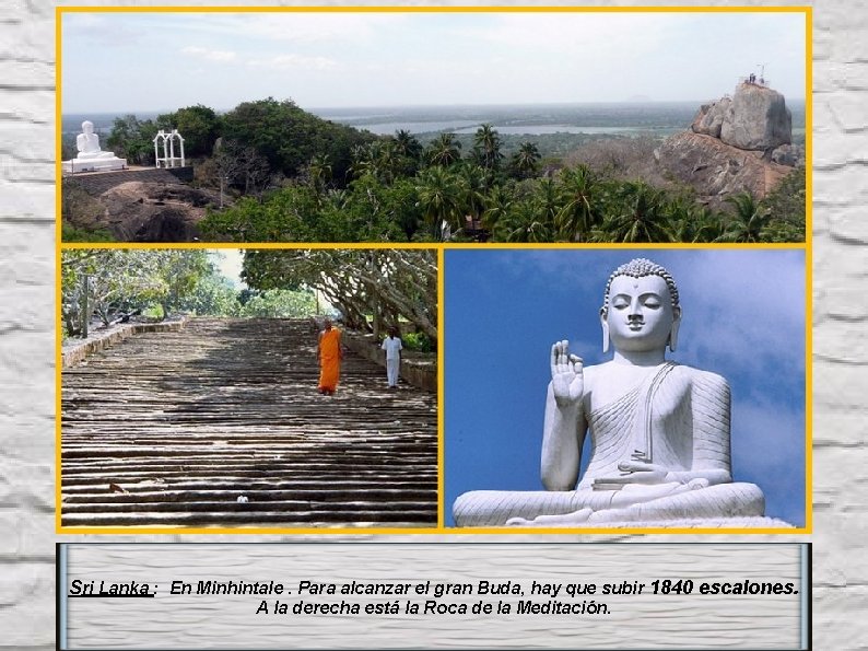 Sri Lanka : En Minhintale. Para alcanzar el gran Buda, hay que subir 1840