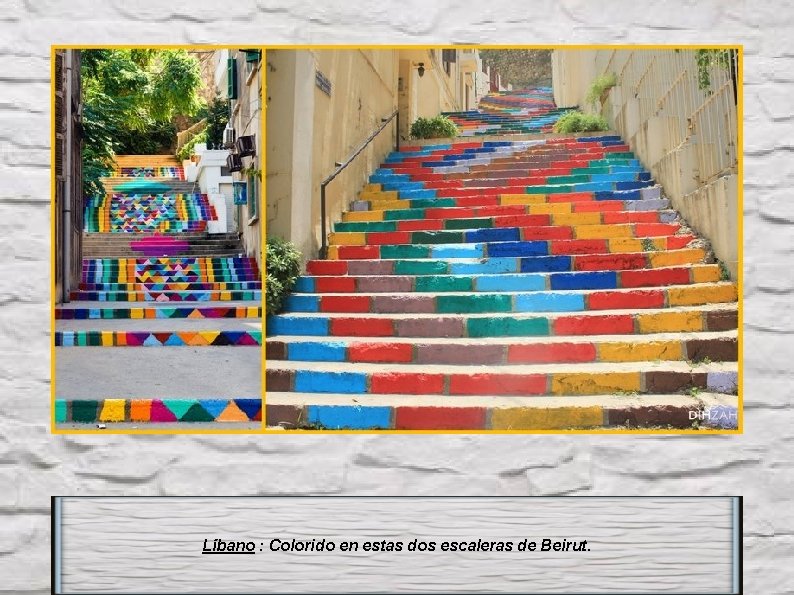 Líbano : Colorido en estas dos escaleras de Beirut. 