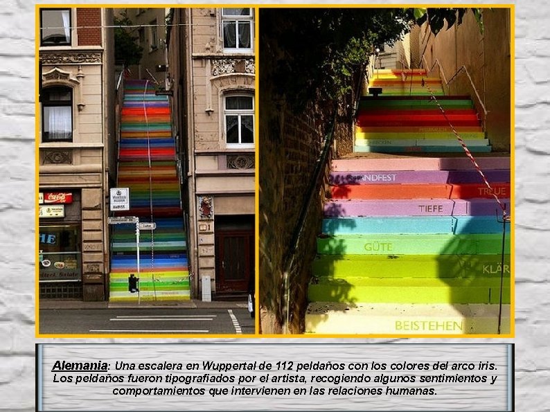 Alemania: Una escalera en Wuppertal de 112 peldaños con los colores del arco iris.