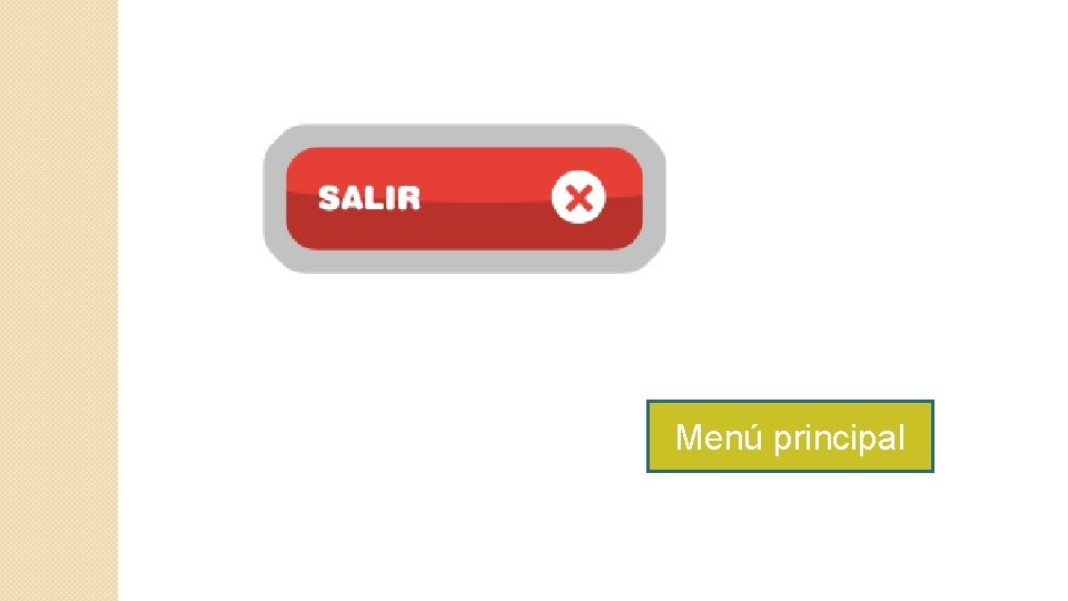 Menú principal Menú principal