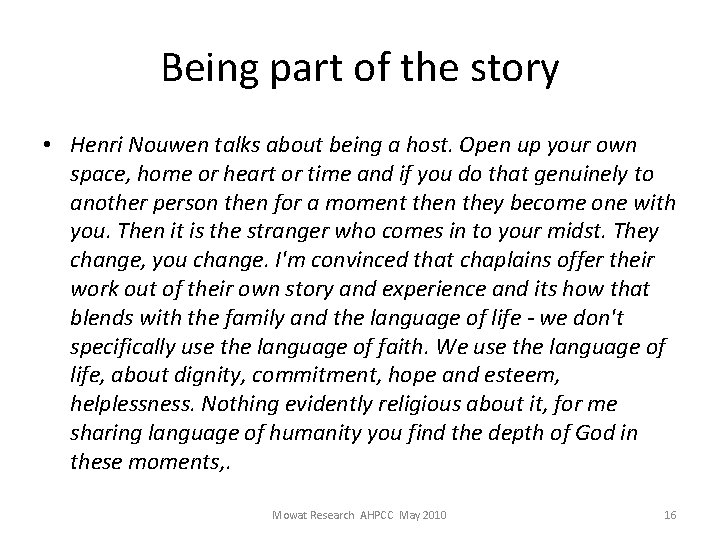 Being part of the story • Henri Nouwen talks about being a host. Open