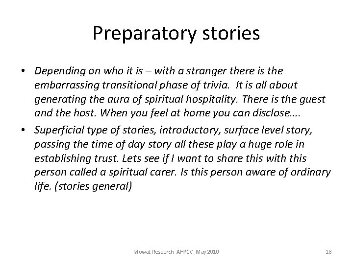 Preparatory stories • Depending on who it is – with a stranger there is