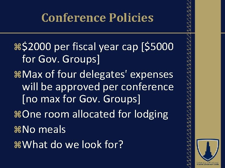 Conference Policies $2000 per fiscal year cap [$5000 for Gov. Groups] Max of four