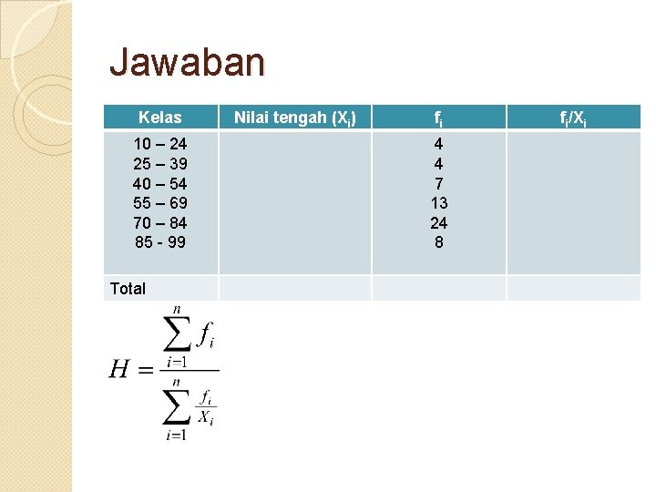 Jawaban Kelas 10 – 24 25 – 39 40 – 54 55 – 69