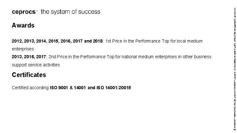 2012, 2013, 2014, 2015, 2016, 2017 and 2018: 1 st Price in the Performance