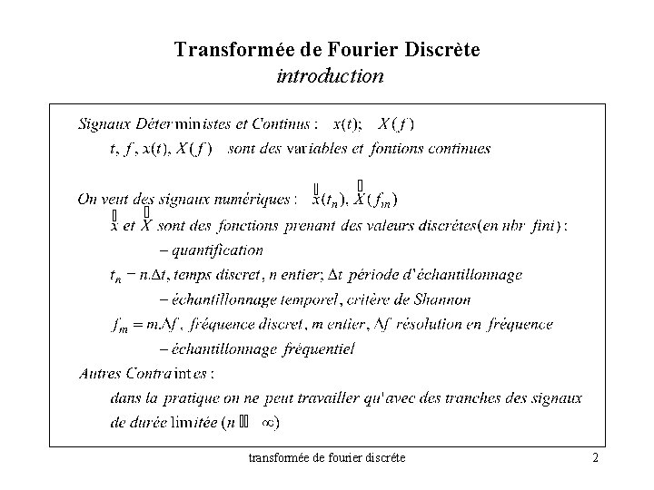 Transformée de Fourier Discrète introduction transformée de fourier discréte 2 