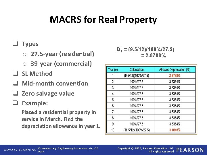 MACRS for Real Property q Types o 27. 5 -year (residential) o 39 -year