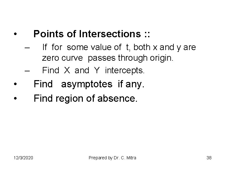  • Points of Intersections : : – – • • 12/3/2020 If for