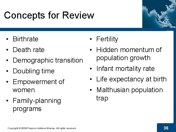 Concepts for Review • Birthrate • Fertility • Death rate • Hidden momentum of