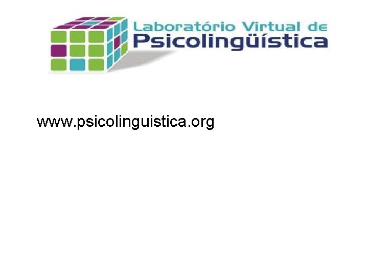 www. psicolinguistica. org 