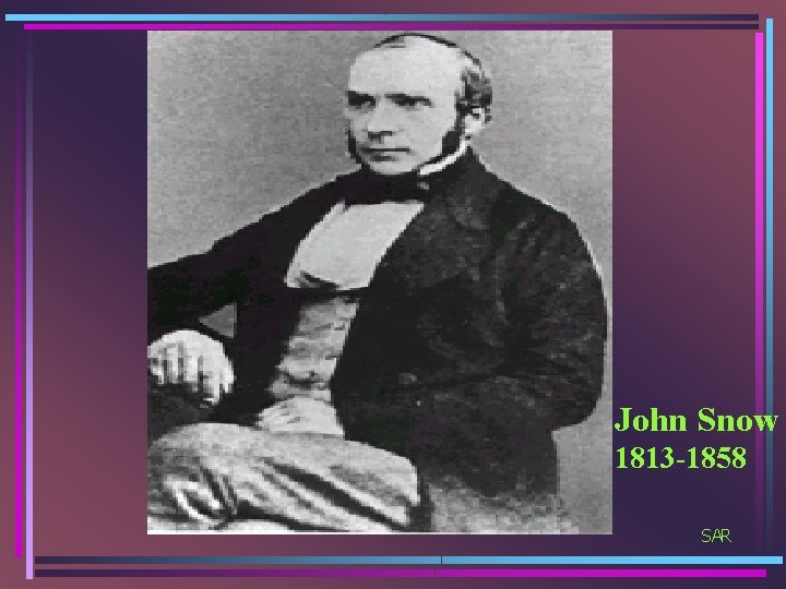 John Snow 1813 -1858 SAR 