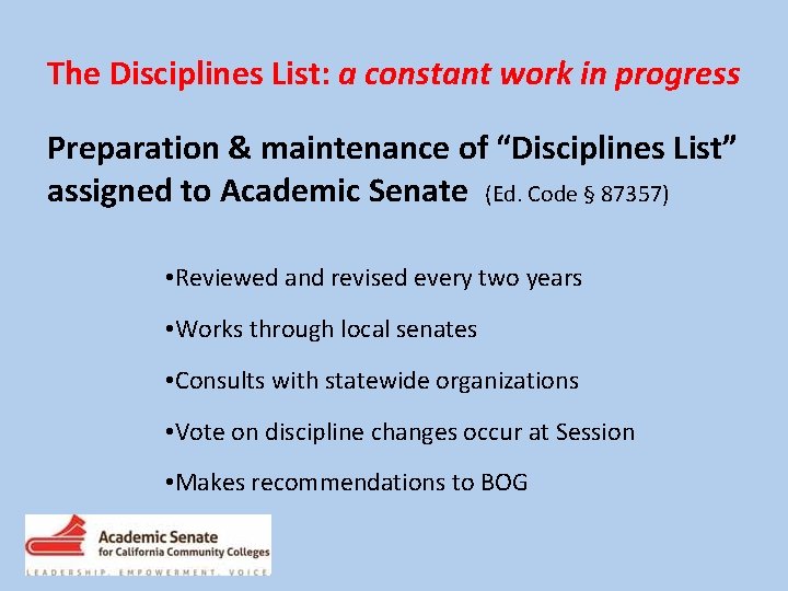 The Disciplines List: a constant work in progress Preparation & maintenance of “Disciplines List”