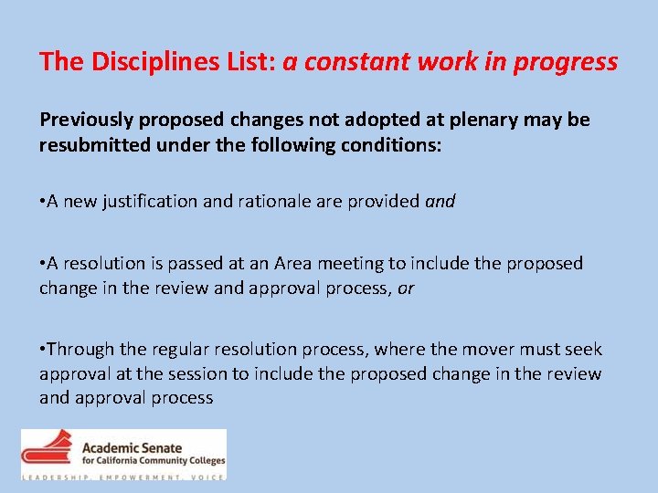 The Disciplines List: a constant work in progress Previously proposed changes not adopted at