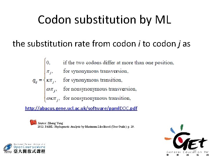 Codon substitution by ML the substitution rate from codon i to codon j as