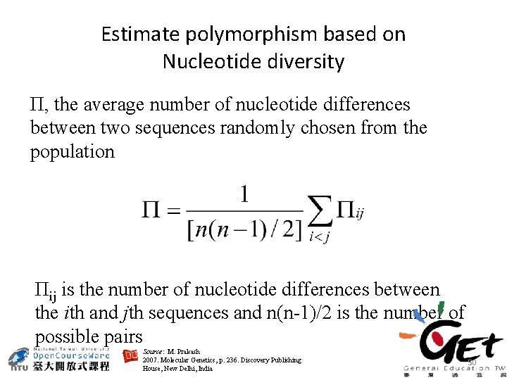 Estimate polymorphism based on Nucleotide diversity Π, the average number of nucleotide differences between