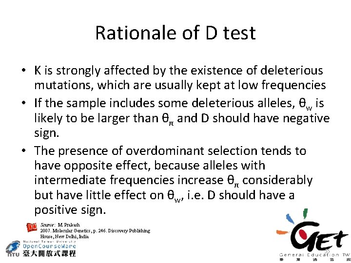 Rationale of D test • K is strongly affected by the existence of deleterious