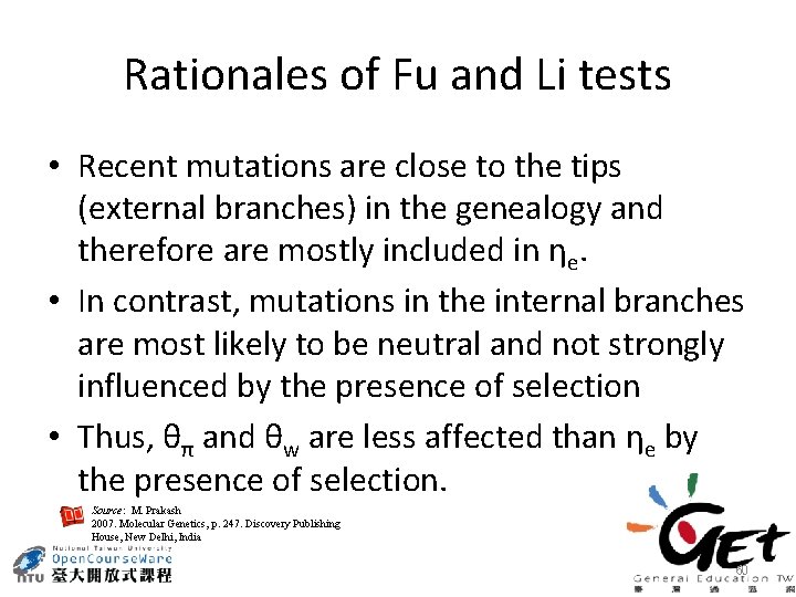 Rationales of Fu and Li tests • Recent mutations are close to the tips