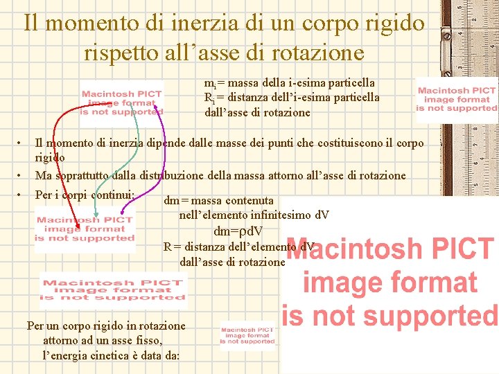 Il momento di inerzia di un corpo rigido rispetto all’asse di rotazione mi =