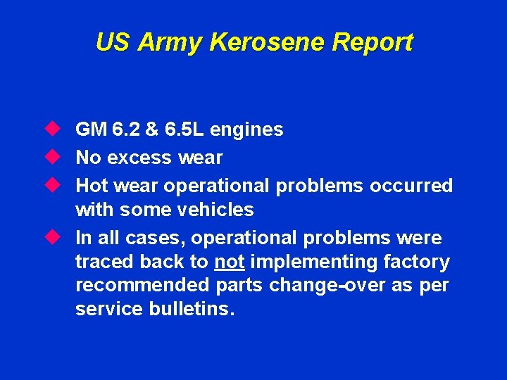 US Army Kerosene Report u GM 6. 2 & 6. 5 L engines u