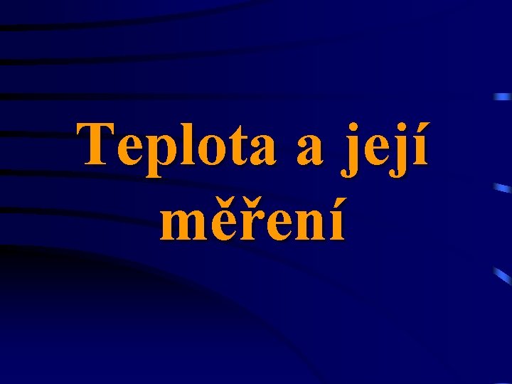 Teplota a její měření 