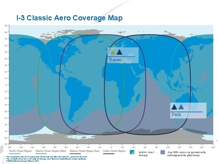 I-3 Classic Aero Coverage Map Burum Perth This map depicts Inmarsat’s expectations of coverage,