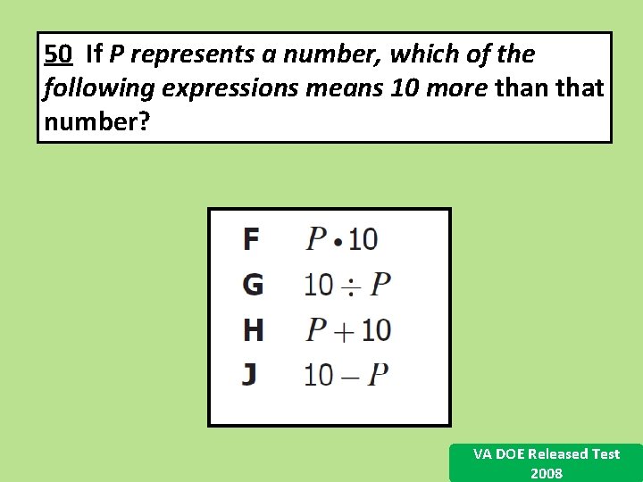 50 If P represents a number, which of the following expressions means 10 more 50 If P represents a number, which of the following expressions means 10 more
