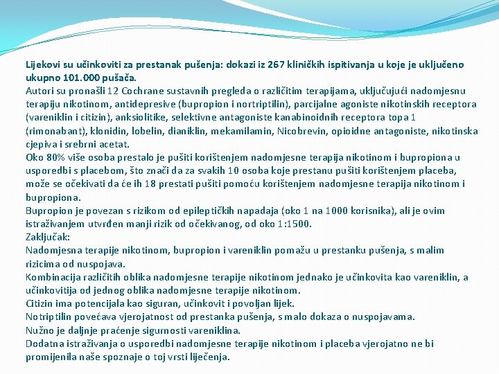 Lijekovi su učinkoviti za prestanak pušenja: dokazi iz 267 kliničkih ispitivanja u koje je