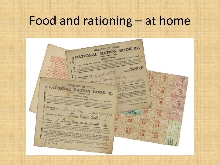 Food and rationing – at home 