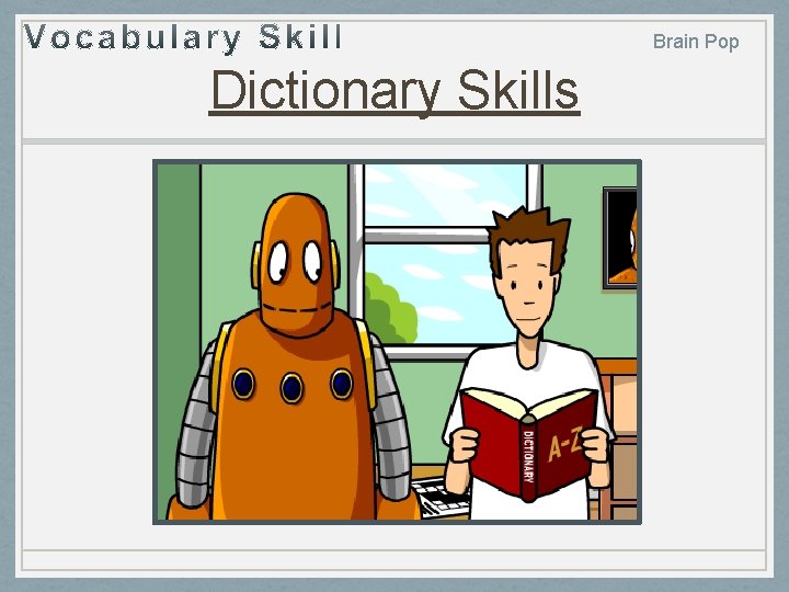 Brain Pop Dictionary Skills 