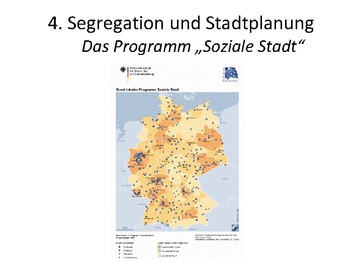4. Segregation und Stadtplanung Das Programm „Soziale Stadt“ 